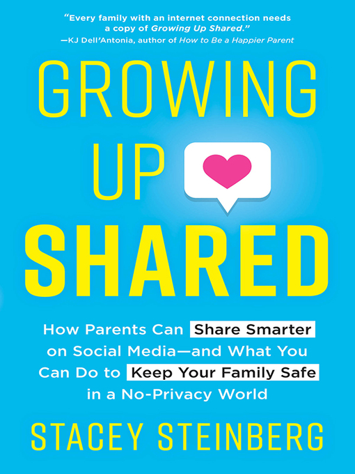 Title details for Growing Up Shared by Stacey Steinberg - Wait list
